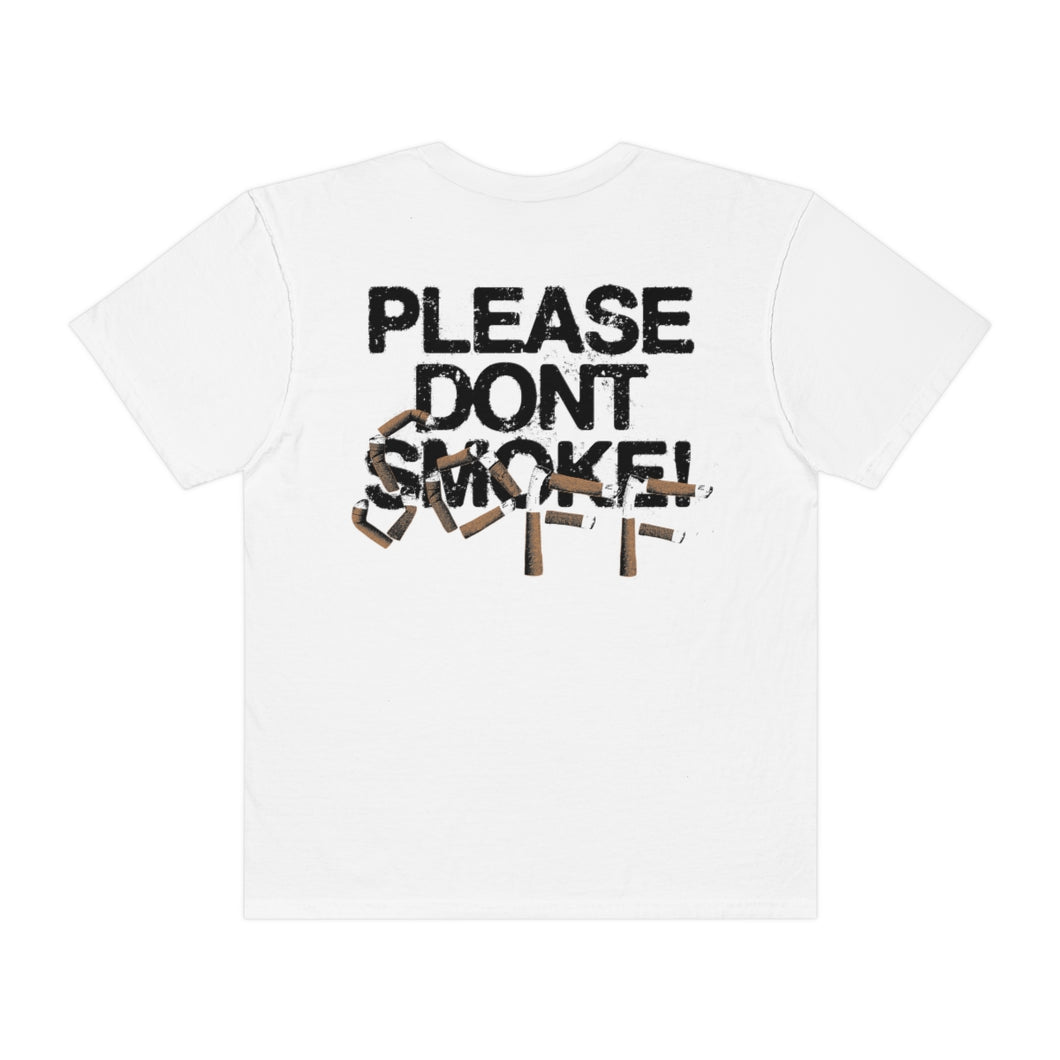 PLEASE DON'T SMOKE! T-shirt